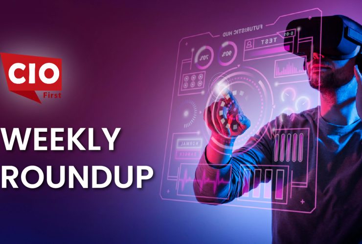 CIOFirst’s Weekly Roundup: Discover the Most Recent News From NetFoundry, Domo, Imandra and GetReal Security