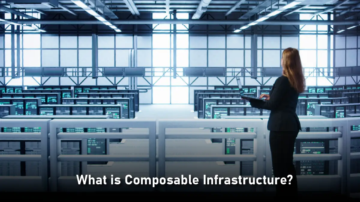The Architecture of Agility: How Composable Infrastructure is Reshaping IT Strategy