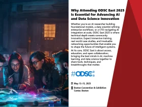 Why Attending ODSC East 2025 Is Essential for Advancing AI and Data Science Innovation