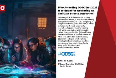 Why Attending ODSC East 2025 Is Essential for Advancing AI and Data Science Innovation