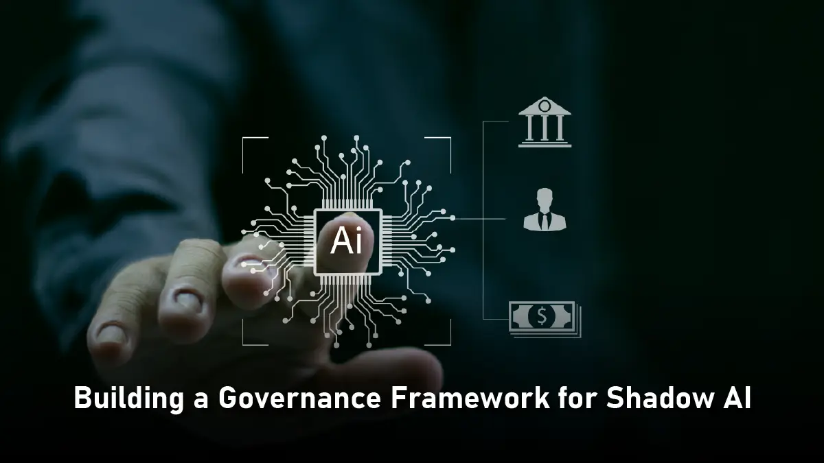 5 Hidden Risks of Shadow AI: From Data Leaks to Compliance Violations