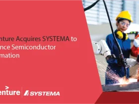 Accenture Acquires SYSTEMA to Advance Semiconductor Automation