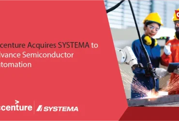 Accenture Acquires SYSTEMA to Advance Semiconductor Automation