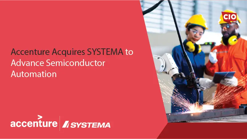 Accenture Acquires SYSTEMA to Advance Semiconductor Automation