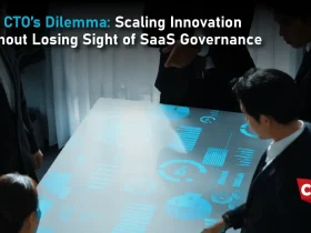The CTO’s Dilemma: Scaling Innovation Without Losing Sight of SaaS Governance
