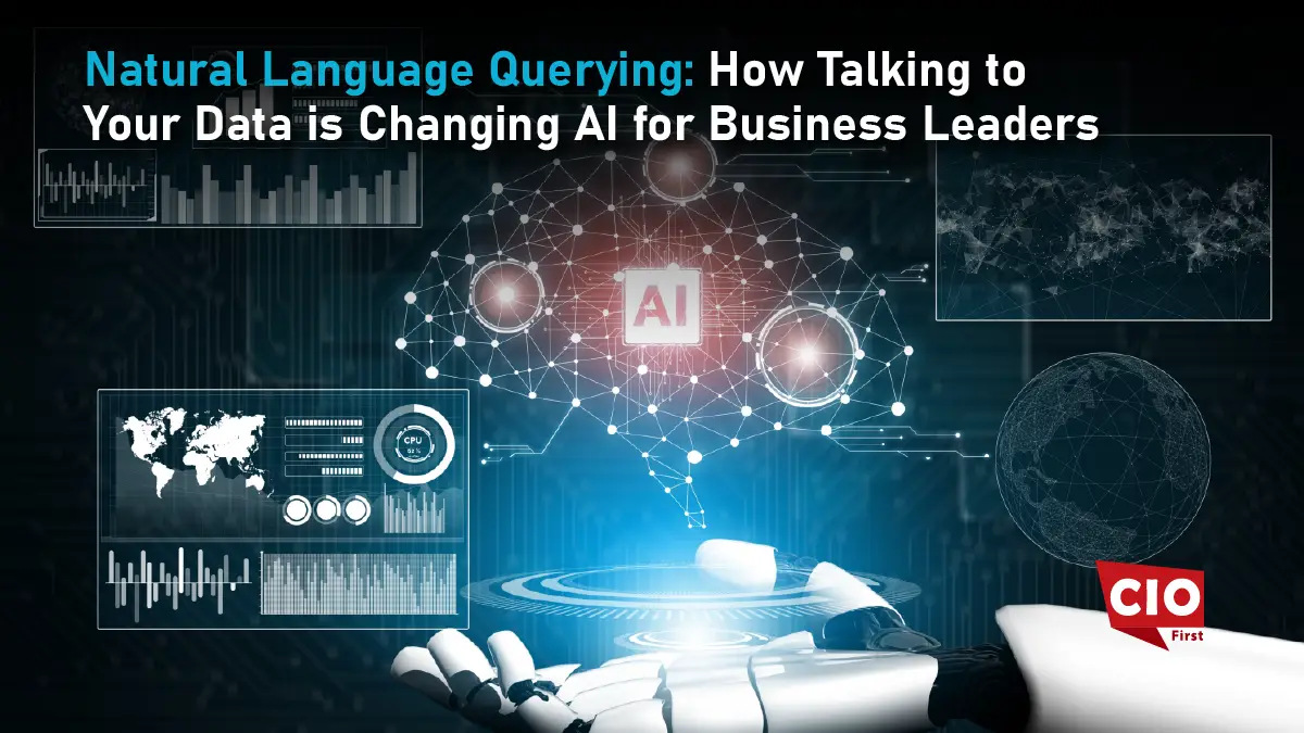 Natural Language Querying: How Talking to Your Data is Changing AI for Business Leaders