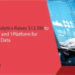 Polestar Analytics Raises $12.5M to Advance AI and 1Platform for Converged Data