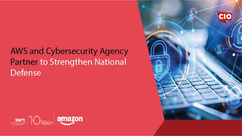 AWS and Cybersecurity Agency Partner to Strengthen National Defense
