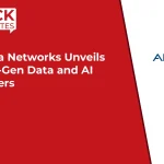 Arista Networks Unveils Next-Gen Data and AI Centers