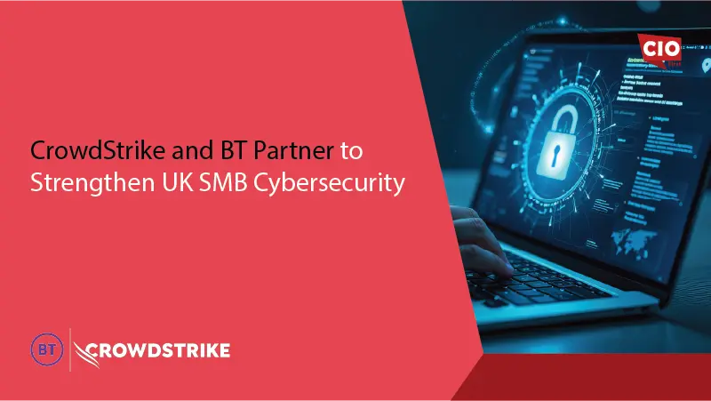 CrowdStrike and BT Partner to Strengthen UK SMB Cybersecurity