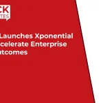 DXC Launches Xponential to Accelerate Enterprise AI Outcomes