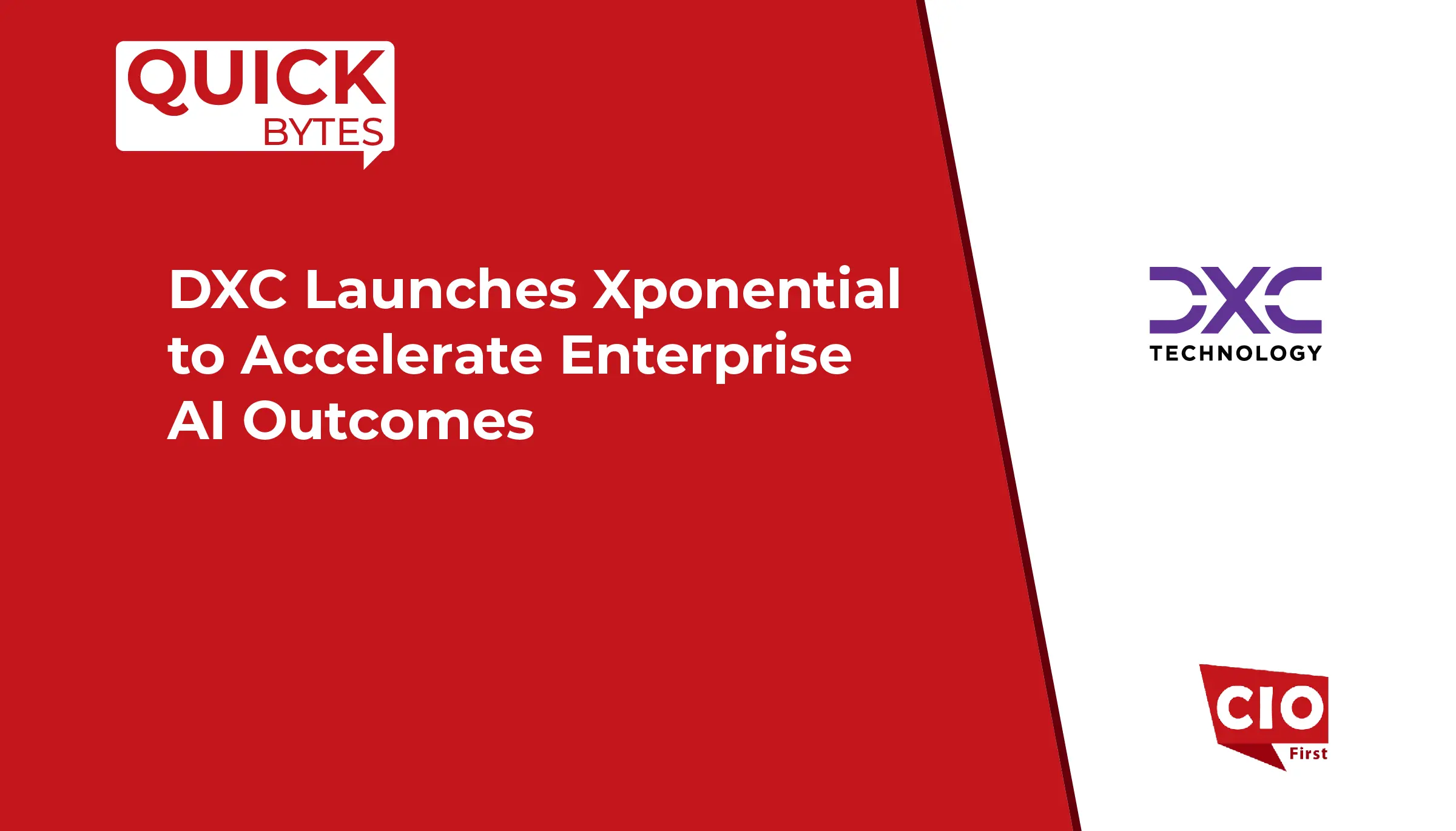 DXC Launches Xponential to Accelerate Enterprise AI Outcomes