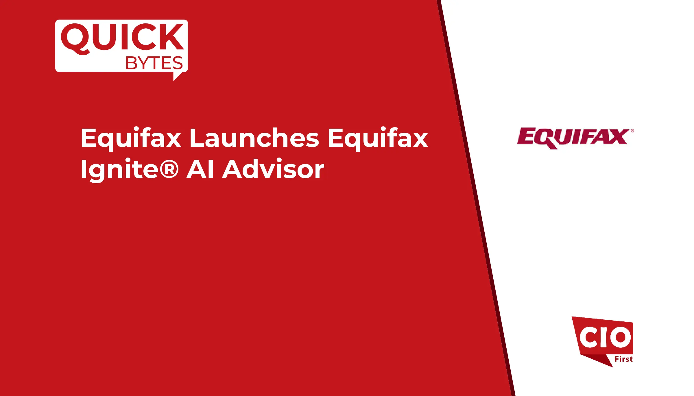 Equifax Launches Equifax Ignite® AI Advisor