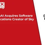 OpenAI Acquires Software Applications Creator of Sky