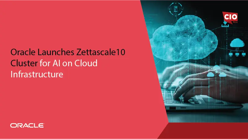 Oracle Launches Zettascale10 Cluster for AI on Cloud Infrastructure