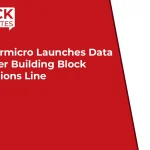 Supermicro Launches Data Center Building Block Solutions Line