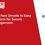 OpenText Unveils AI Data Platform for Secure Management