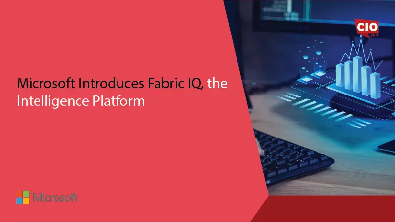 Microsoft Introduces Fabric IQ, the Intelligence Platform