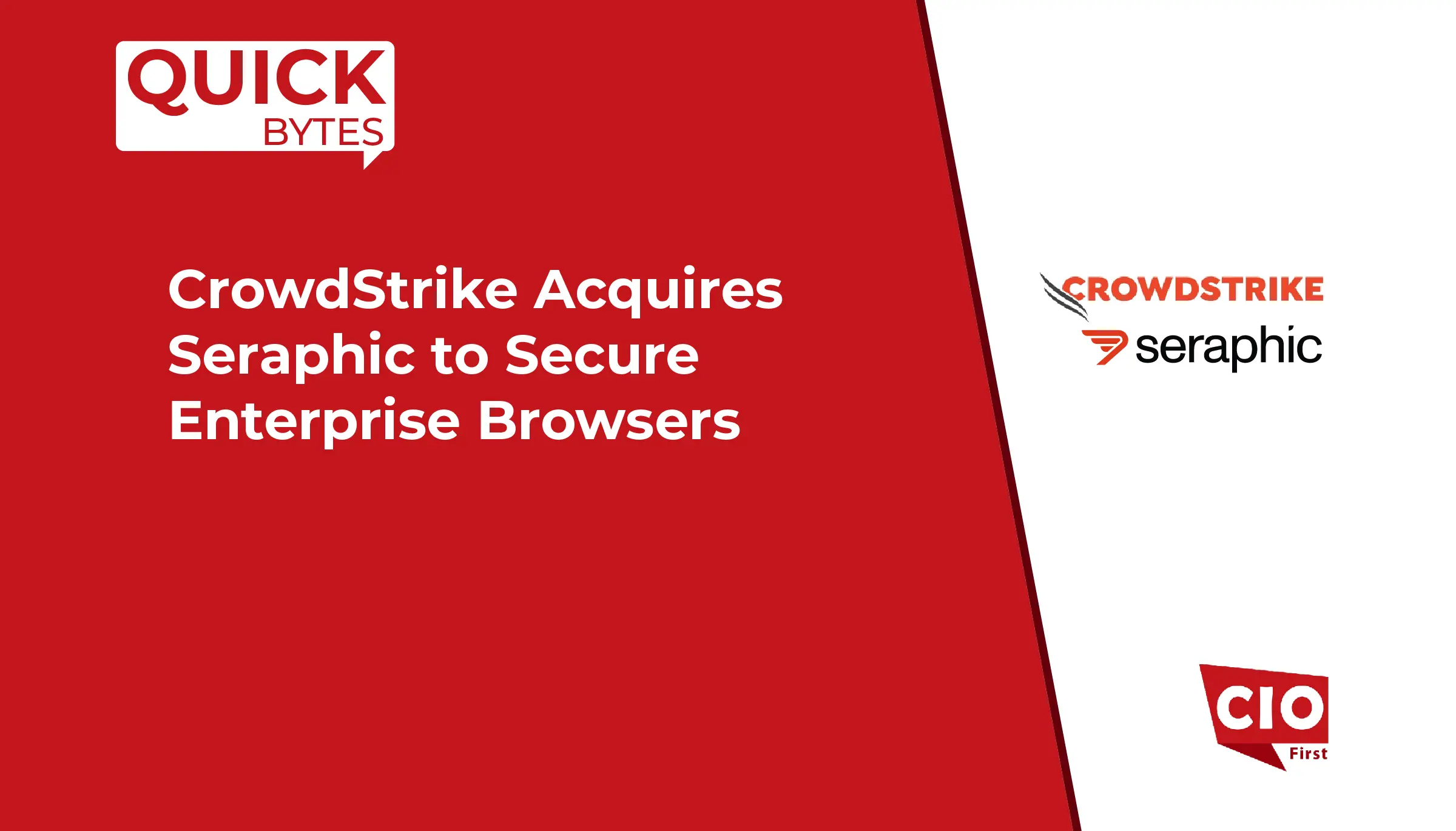 CrowdStrike Acquires Seraphic to Secure Enterprise Browsers