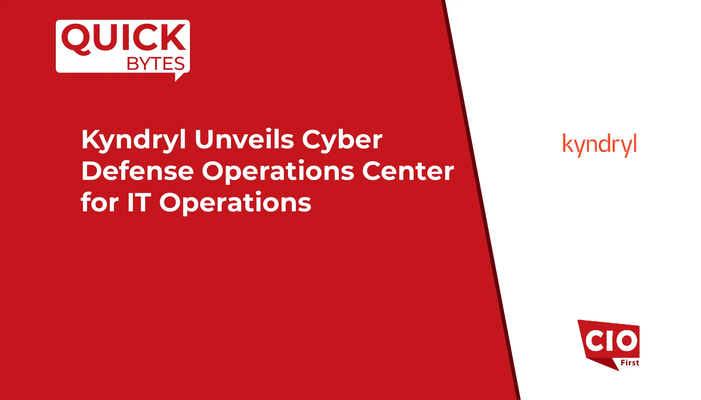 Kyndryl Unveils Cyber Defense Operations Center for IT Operations