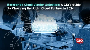 Enterprise cloud vendor selection criteria