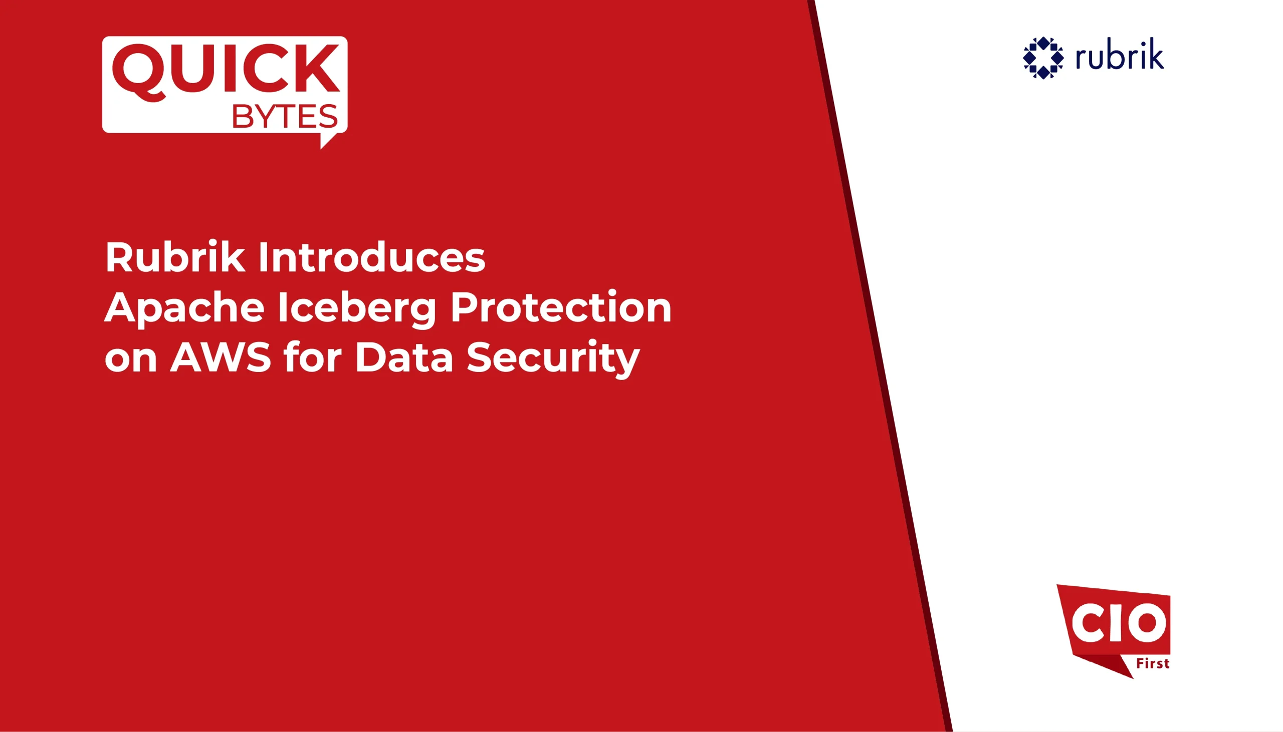 Amazon Web Services Apache Iceberg Protection Apache Spark CIOFirst cloud data security Cybersecurity News Rubrik